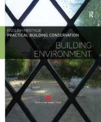 建築と環境<br>Practical Building Conservation: Building Environment (Practical Building Conservation)