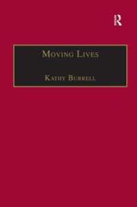 戦後英国のヨーロッパ系移民<br>Moving Lives : Narratives of Nation and Migration among Europeans in Post-War Britain (Research in Migration and Ethnic Relations Series)