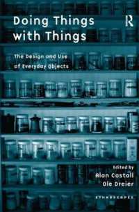 日常のモノのデザインと効用<br>Doing Things with Things : The Design and Use of Everyday Objects