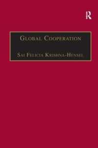 グローバル社会の協力体制：２１世紀の課題とチャンス<br>Global Cooperation : Challenges and Opportunities in the Twenty-First Century (Global Interdisciplinary Studies Series)