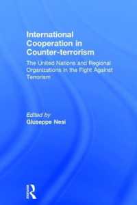 反テロリズムのための国際協力<br>International Cooperation in Counter-terrorism : The United Nations and Regional Organizations in the Fight against Terrorism