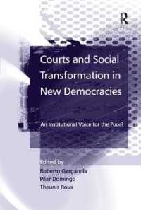新興民主国家における裁判所と社会変革<br>Courts and Social Transformation in New Democracies : An Institutional Voice for the Poor?