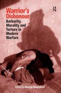 戦時における残虐性、道徳と拷問<br>Warrior's Dishonour : Barbarity, Morality and Torture in Modern Warfare