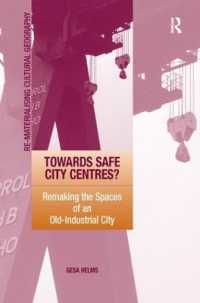 安全な中心街へ向けて？：産業都市の空間の再生<br>Towards Safe City Centres? : Remaking the Spaces of an Old-Industrial City