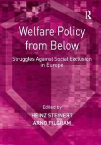 下からの福祉政策：欧州における社会的排除との闘い<br>Welfare Policy from below : Struggles against Social Exclusion in Europe