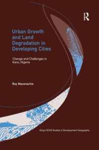 Urban Growth and Land Degradation in Developing Cities : Change and Challenges in Kano Nigeria