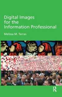 Digital Images for the Information Professional (Digital Research in the Arts and Humanities)