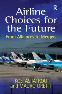 航空業 未来への選択－提携から合併まで<br>Airline Choices for the Future : From Alliances to Mergers