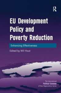 ＥＵの開発政策と貧困削減<br>EU Development Policy and Poverty Reduction : Enhancing Effectiveness (New Regionalisms Series)