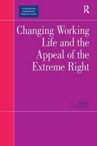 労働生活の変化と極右の台頭<br>Changing Working Life and the Appeal of the Extreme Right (Contemporary Employment Relations)