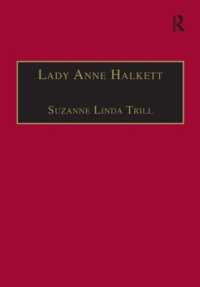Lady Anne Halkett : Selected Self-Writings (The Early Modern Englishwoman, 1500-1750: Contemporary Editions)
