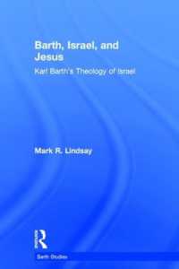 バルトのイスラエル神学<br>Barth, Israel, and Jesus : Karl Barth's Theology of Israel (Barth Studies)