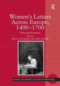 １５－１７世紀ヨーロッパ女性の書簡研究：形式と説得<br>Women's Letters Across Europe, 1400-1700 : Form and Persuasion (Women and Gender in the Early Modern World)