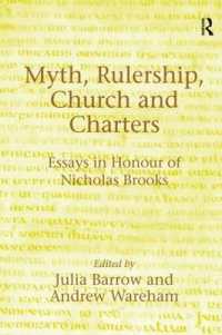 Myth, Rulership, Church and Charters : Essays in Honour of Nicholas Brooks