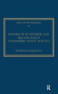 Heinrich Schenker and Beethoven's 'Hammerklavier' Sonata (Royal Musical Association Monographs)
