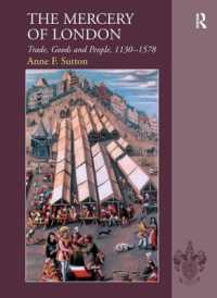 ロンドン織物商業史１２－１６世紀<br>The Mercery of London : Trade, Goods and People, 1130-1578