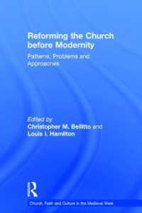 近代以前の教会改革<br>Reforming the Church before Modernity : Patterns, Problems and Approaches (Church, Faith and Culture in the Medieval West)