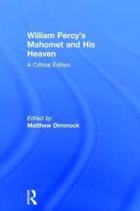劇作「マホメットとその天国」（1601年）批評版<br>William Percy's Mahomet and His Heaven : A Critical Edition