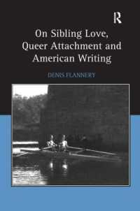 アメリカ文学における兄弟姉妹の愛情とクィアな愛着<br>On Sibling Love, Queer Attachment and American Writing