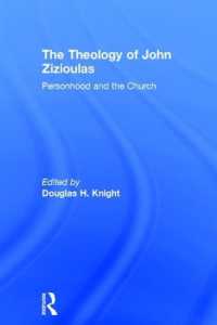 The Theology of John Zizioulas : Personhood and the Church