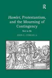 ハムレット、プロテスタンティズムと偶有性の追悼<br>Hamlet, Protestantism, and the Mourning of Contingency : Not to Be