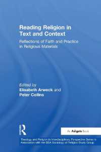 Reading Religion in Text and Context : Reflections of Faith and Practice in Religious Materials (Theology and Religion in Interdisciplinary Perspective Series in Association with the Bsa Sociology of Religion Study Group)
