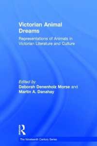 ヴィクトリア朝の動物表象<br>Victorian Animal Dreams : Representations of Animals in Victorian Literature and Culture (The Nineteenth Century Series)