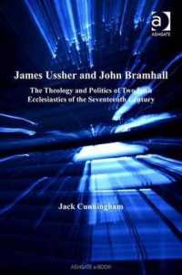 James Ussher and John Bramhall : The Theology and Politics of Two Irish Ecclesiastics of the Seventeenth Century