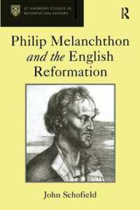 メランヒトンとイギリス市民革命<br>Philip Melanchthon and the English Reformation (St Andrews Studies in Reformation History)
