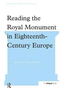 １８世紀ヨーロッパにおける王室のモニュメント<br>Reading the Royal Monument in Eighteenth-Century Europe (Subject/object: New Studies in Sculpture)