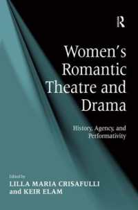 ロマン主義時代の演劇における女性の貢献<br>Women's Romantic Theatre and Drama : History, Agency, and Performativity
