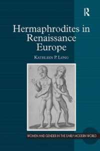 ルネサンス期ヨーロッパにおける両性具有性<br>Hermaphrodites in Renaissance Europe (Women and Gender in the Early Modern World)