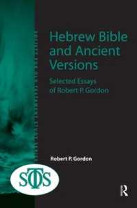 Hebrew Bible and Ancient Versions : Selected Essays of Robert P. Gordon