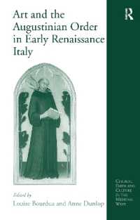 Art and the Augustinian Order in Early Renaissance Italy (Church, Faith and Culture in the Medieval West)