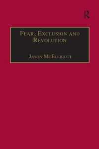 Fear, Exclusion and Revolution : Roger Morrice and Britain in the 1680s