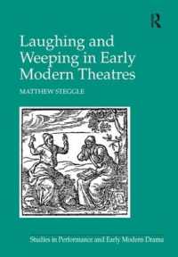 近代初期演劇における泣き笑い<br>Laughing and Weeping in Early Modern Theatres (Studies in Performance and Early Modern Drama)