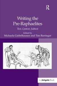 ラファエル前派研究論集<br>Writing the Pre-Raphaelites : Text, Context, Subtext