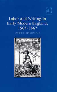 近代初期イングランドにおける労働と文学<br>Labor and Writing in Early Modern England, 15571667