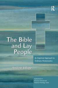 The Bible and Lay People : An Empirical Approach to Ordinary Hermeneutics (Explorations in Practical, Pastoral and Empirical Theology)
