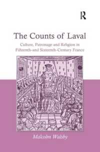 ラヴァル伯：１５－１６世紀フランスにおける文化、パトロンと宗教<br>The Counts of Laval : Culture, Patronage and Religion in Fifteenth- and Sixteenth-Century France