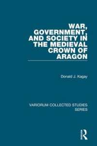 War, Government, and Society in the Medieval Crown of Aragon (Variorum Collected Studies)
