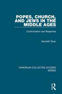 Popes, Church, and Jews in the Middle Ages : Confrontation and Response (Variorum Collected Studies)