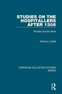 Studies on the Hospitallers after 1306 : Rhodes and the West (Variorum Collected Studies)