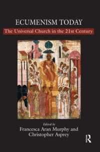 キリスト教統一運動の現在<br>Ecumenism Today : The Universal Church in the 21st Century