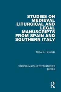 Studies on Medieval Liturgical and Legal Manuscripts from Spain and Southern Italy (Variorum Collected Studies)