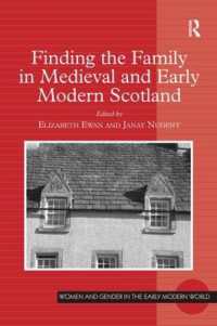 中世・近代初期スコットランドにおける家庭の調査<br>Finding the Family in Medieval and Early Modern Scotland (Women and Gender in the Early Modern World)