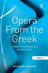 ギリシア悲劇から生まれたオペラ<br>Opera from the Greek : Studies in the Poetics of Appropriation