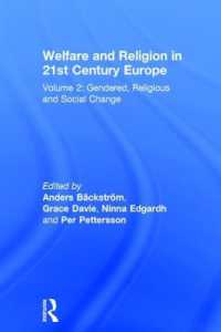 Welfare and Religion in 21st Century Europe : Volume 2: Gendered, Religious and Social Change