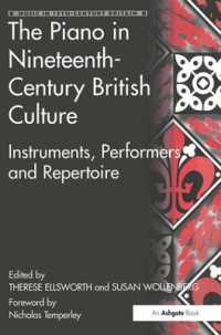 １９世紀イギリス文化におけるピアノ<br>The Piano in Nineteenth-Century British Culture : Instruments, Performers and Repertoire (Music in Nineteenth-century Britain)