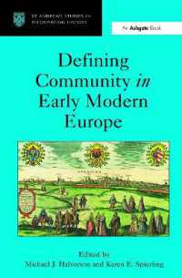近代初期ヨーロッパにおける「コミュニティ」の定義<br>Defining Community in Early Modern Europe (St Andrews Studies in Reformation History)